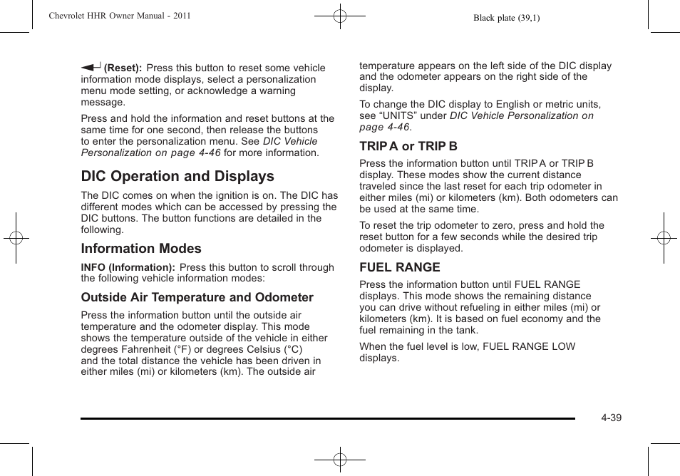 Dic operation and displays, Dic operation and displays -39, Information modes | CHEVROLET 2011 HHR User Manual | Page 205 / 444