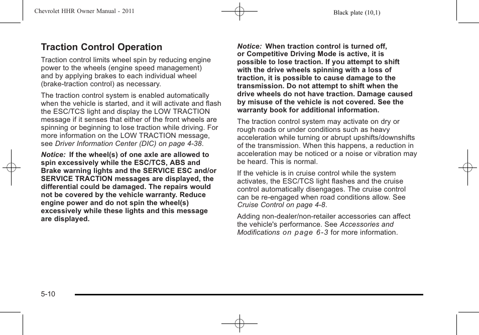 Traction control operation | CHEVROLET 2011 HHR User Manual | Page 260 / 444