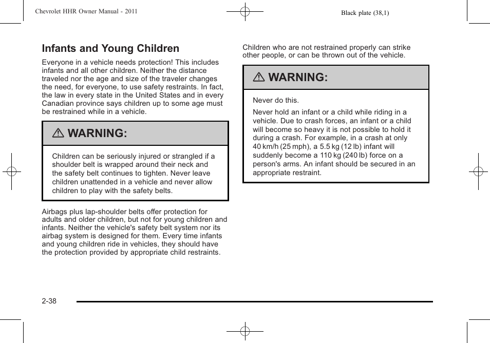 Infants and young children, Infants and young children -38, Warning | CHEVROLET 2011 HHR User Manual | Page 72 / 444