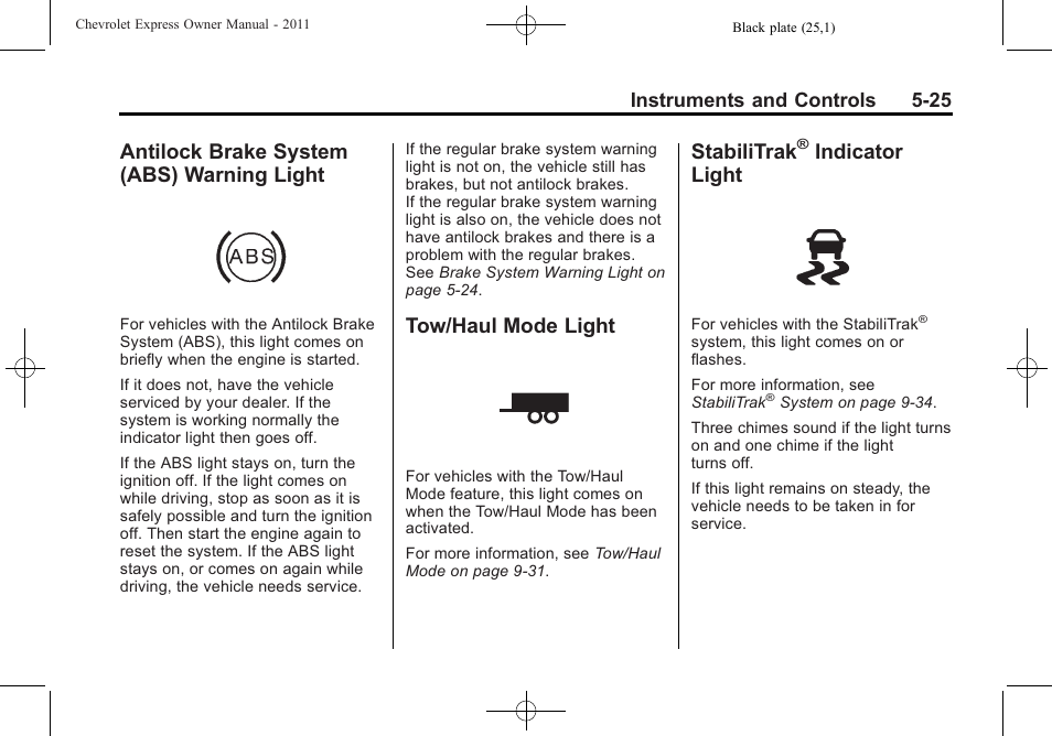 Antilock brake system (abs) warning light, Tow/haul mode light, Stabilitrak® indicator light | Antilock brake system (abs), Warning light -25, Tow/haul mode light -25 stabilitrak, Indicator light -25, Stabilitrak, Indicator light | CHEVROLET 2011 Express User Manual | Page 143 / 424