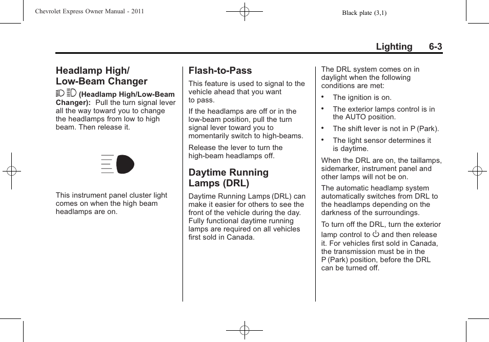 Headlamp high/low-beam changer, Flash-to-pass, Daytime running lamps (drl) | Headlamp high/low-beam, Changer -3, Flash-to-pass -3 daytime running, Lamps (drl) -3, Headlamp high/ low-beam changer 2 3, Lighting 6-3 | CHEVROLET 2011 Express User Manual | Page 169 / 424