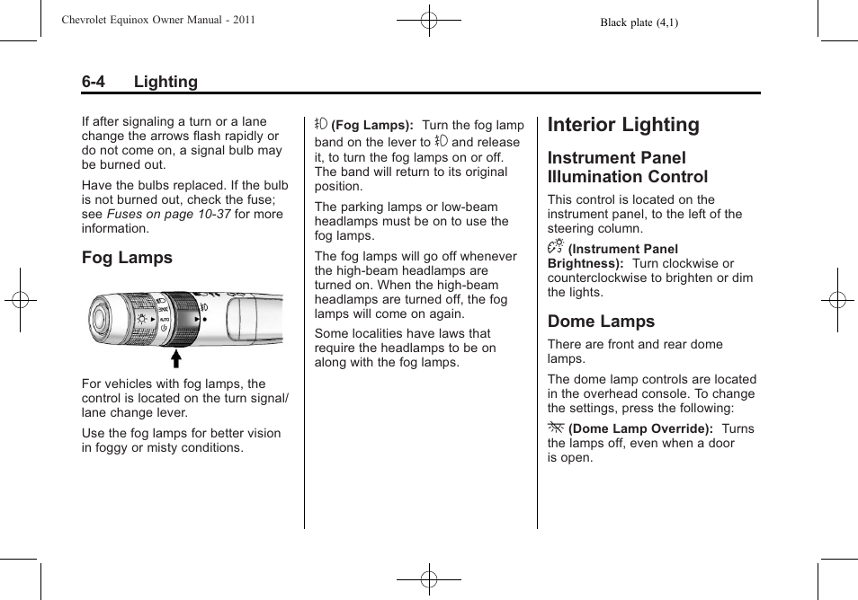 Fog lamps, Interior lighting, Instrument panel illumination control | Dome lamps, Interior lighting -4, Fuel, Instrument panel illumination, Fog lamps -4, Control -4, Dome lamps -4 | CHEVROLET 2011 Equinox User Manual | Page 154 / 416