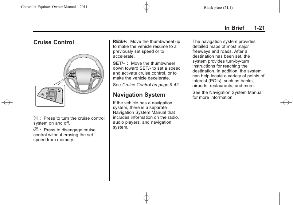 Cruise control, Navigation system, Control -21 navigation system -21 | Cruise control 5 | CHEVROLET 2011 Equinox User Manual | Page 27 / 416