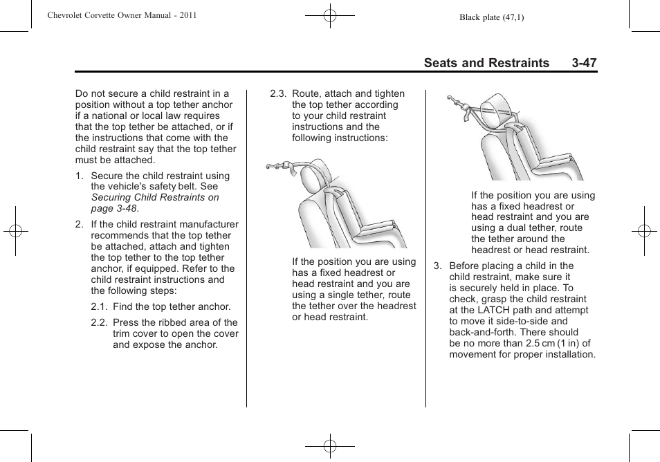 Seats and restraints 3-47 | CHEVROLET 2011 Corvette User Manual | Page 113 / 436