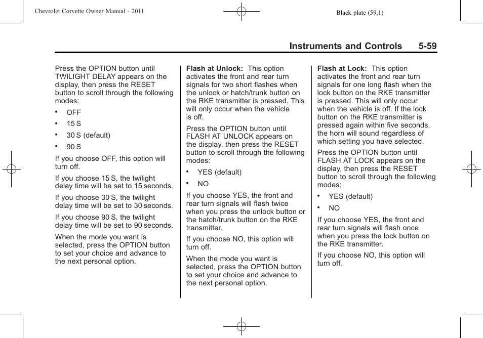 Instruments and controls 5-59 | CHEVROLET 2011 Corvette User Manual | Page 181 / 436