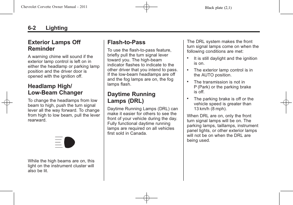 Exterior lamps off reminder, Headlamp high/low-beam changer, Flash-to-pass | Daytime running lamps (drl), Exterior lamps off, Reminder -2, Headlamp high/low-beam, Changer -2, Flash-to-pass -2 daytime running, Lamps (drl) -2 | CHEVROLET 2011 Corvette User Manual | Page 194 / 436