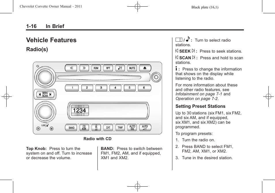 Vehicle features, Radio(s), Vehicle features -16 | Indicators, Radio(s) -16, Engine | CHEVROLET 2011 Corvette User Manual | Page 22 / 436