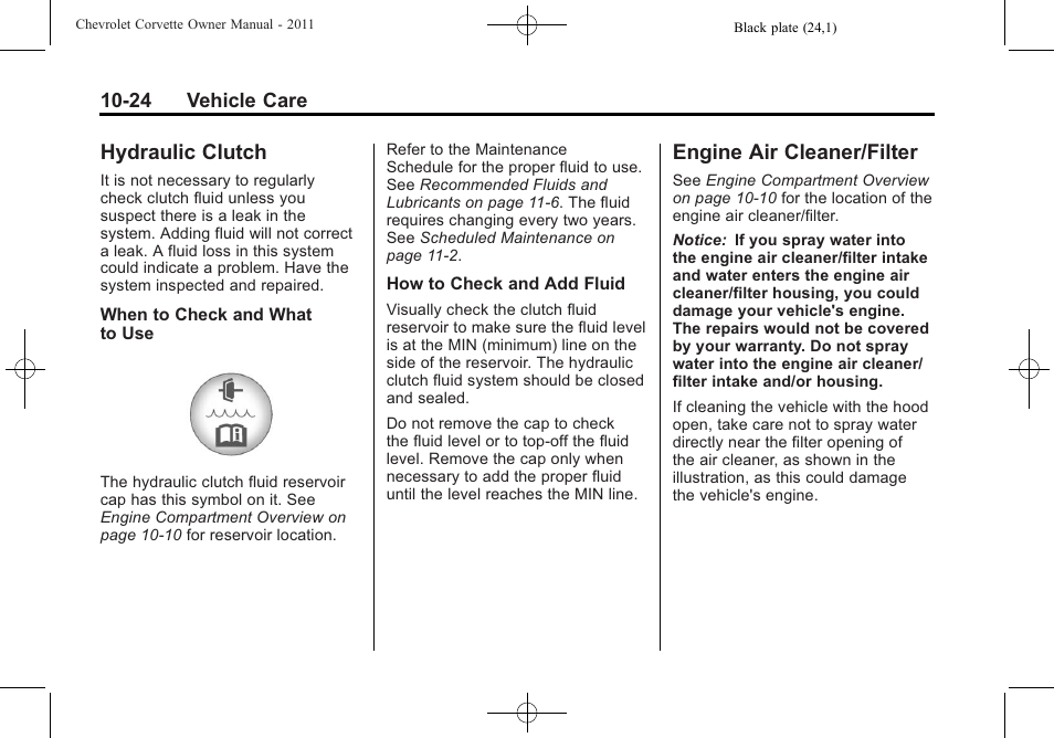 Hydraulic clutch, Engine air cleaner/filter, Hydraulic clutch -24 engine air cleaner/filter -24 | Windshield, Engine air cleaner/filter on | CHEVROLET 2011 Corvette User Manual | Page 314 / 436