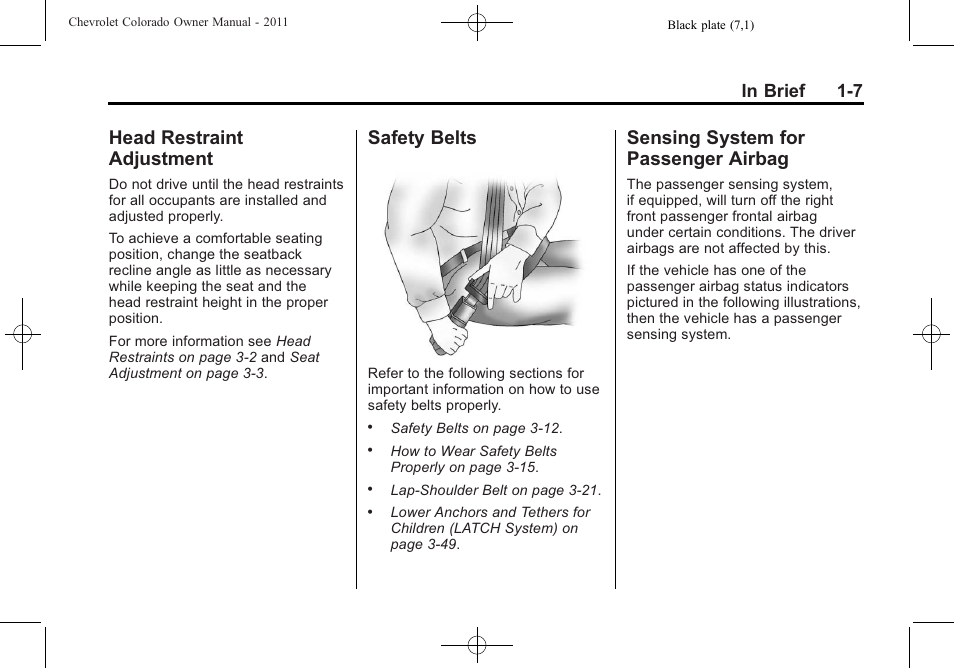 Head restraint adjustment, Safety belts, Sensing system for passenger airbag | Airbag -7 | CHEVROLET 2011 Colorado User Manual | Page 13 / 394