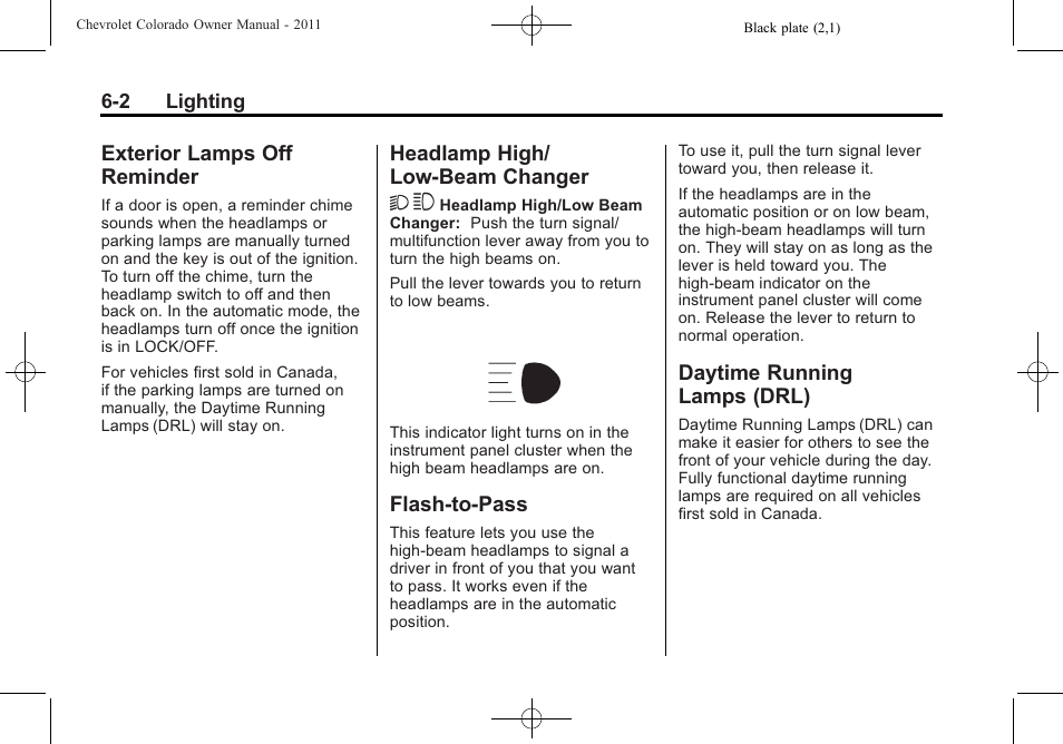 Exterior lamps off reminder, Headlamp high/low-beam changer, Flash-to-pass | Daytime running lamps (drl), Exterior lamps off, Reminder -2, Headlamp high/low-beam, Changer -2, Flash-to-pass -2 daytime running, Lamps (drl) -2 | CHEVROLET 2011 Colorado User Manual | Page 140 / 394