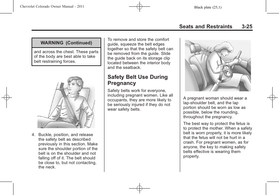 Safety belt use during pregnancy, Safety belt use during, Pregnancy -25 | CHEVROLET 2011 Colorado User Manual | Page 67 / 394