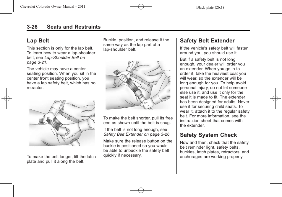 Lap belt, Safety belt extender, Safety system check | CHEVROLET 2011 Colorado User Manual | Page 68 / 394