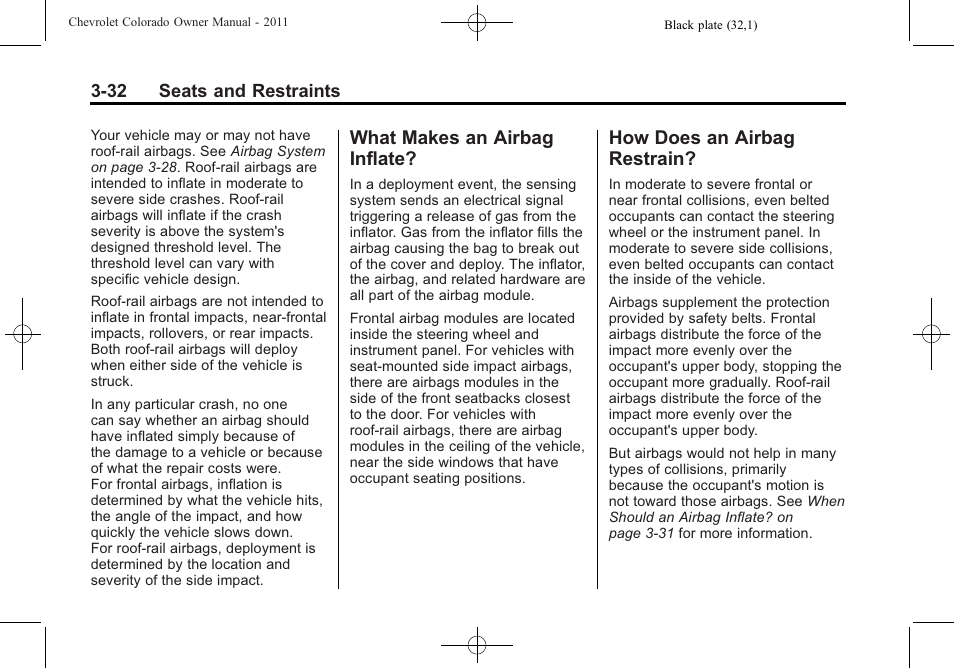 What makes an airbag inflate, How does an airbag restrain, Makes an airbag | Inflate? -32, How does an airbag, Restrain? -32 | CHEVROLET 2011 Colorado User Manual | Page 74 / 394