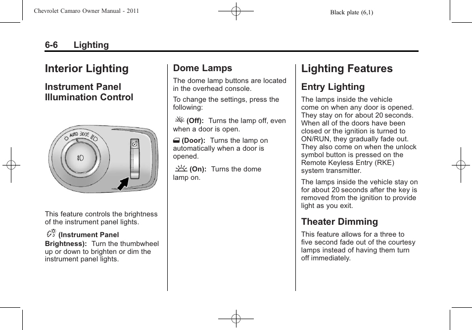 Interior lighting, Instrument panel illumination control, Dome lamps | Lighting features, Entry lighting, Theater dimming | CHEVROLET 2011 Camaro User Manual | Page 162 / 414