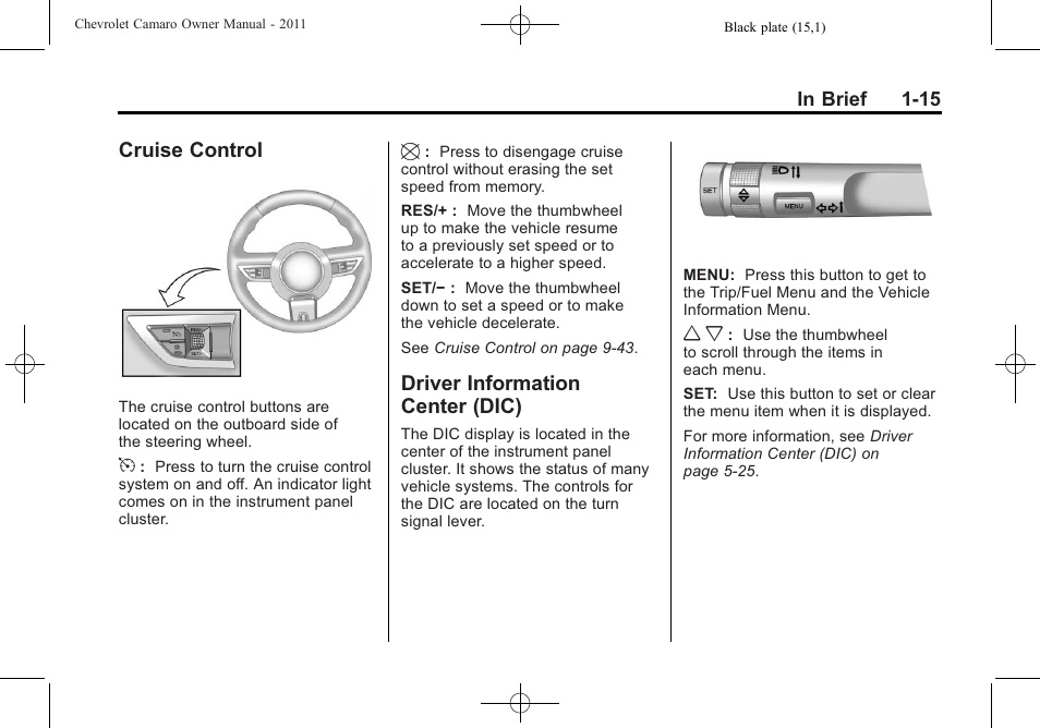 Cruise control, Driver information center (dic) | CHEVROLET 2011 Camaro User Manual | Page 21 / 414