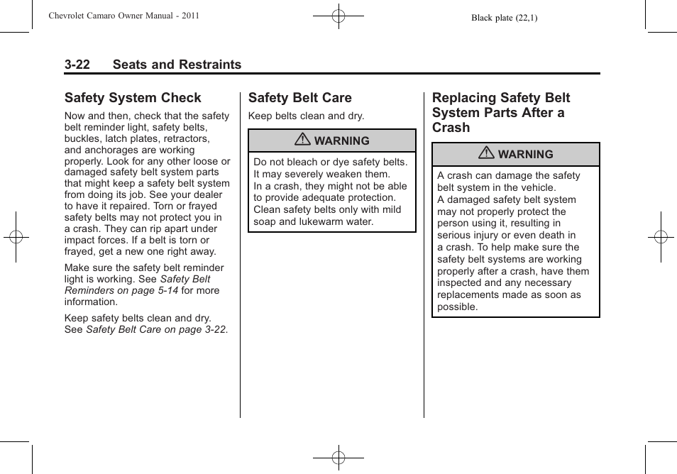 Safety system check, Safety belt care, Replacing safety belt system parts after a crash | CHEVROLET 2011 Camaro User Manual | Page 68 / 414