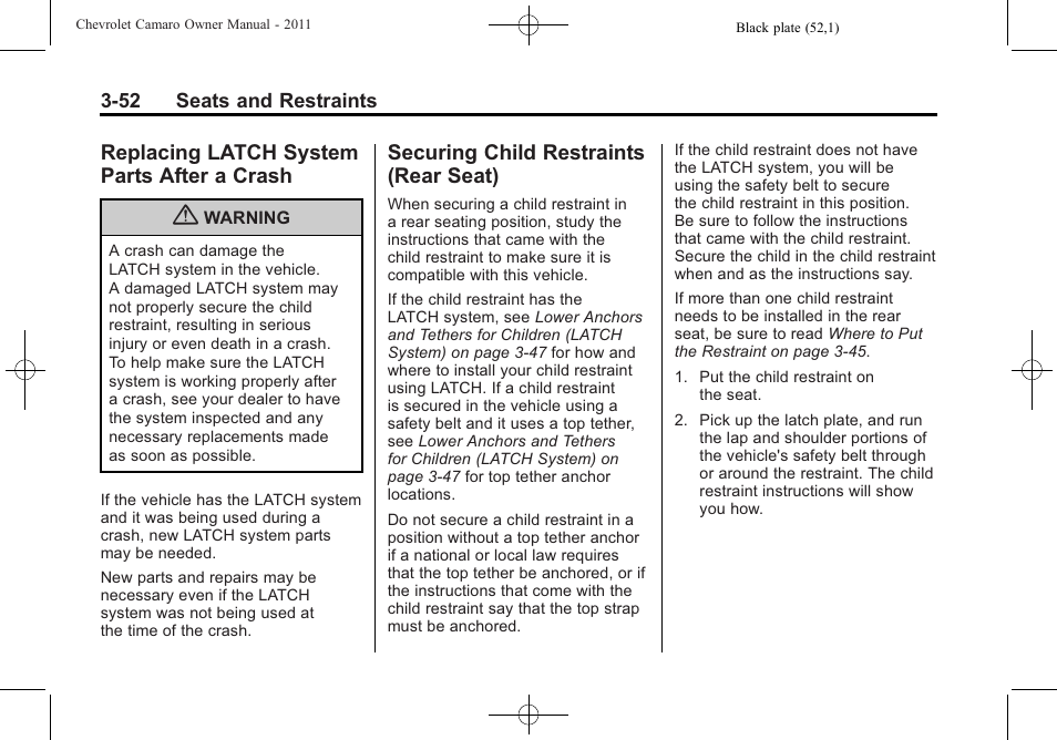 Replacing latch system parts after a crash, Securing child restraints (rear seat) | CHEVROLET 2011 Camaro User Manual | Page 98 / 414