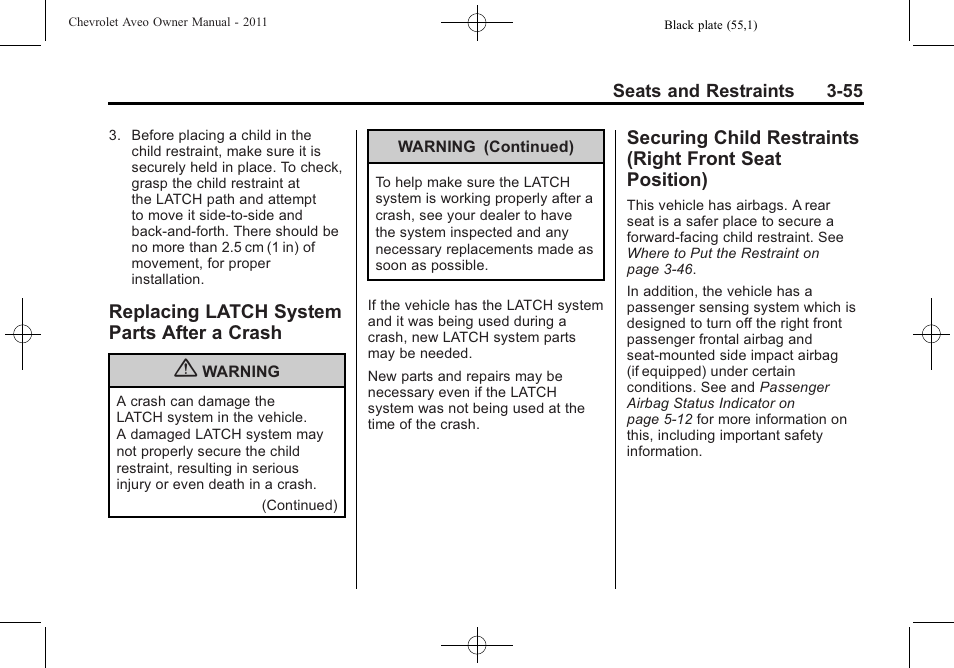 Replacing latch system parts after a crash, Replacing latch system, Parts after a crash -55 | Securing child restraints, Front seat position) -55 | CHEVROLET 2011 Aveo User Manual | Page 105 / 328