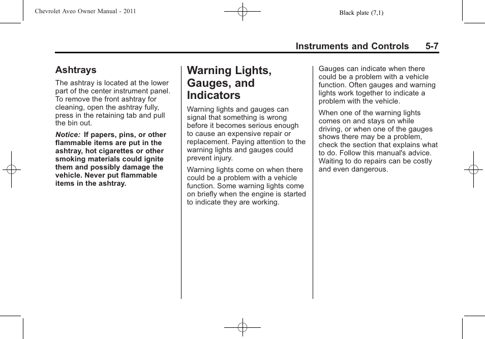 Ashtrays, Warning lights, gauges, and indicators, Gauges, and | Indicators -7, Brakes -30, Ashtrays on, Ashtrays -7, Warning lights, gauges, and | CHEVROLET 2011 Aveo User Manual | Page 119 / 328