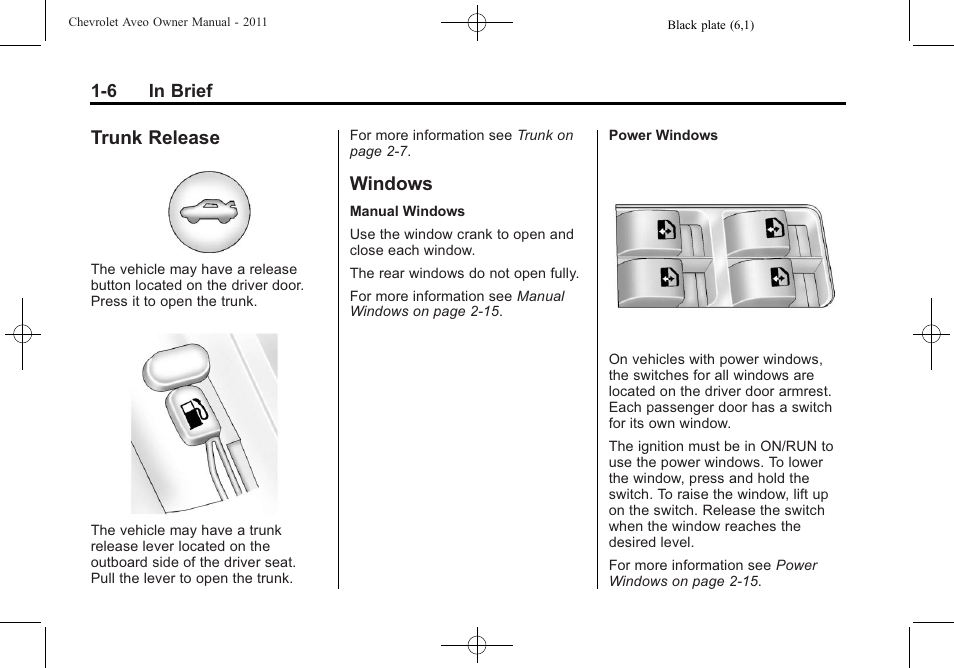 Trunk release, Windows, Trunk release -6 windows -6 | CHEVROLET 2011 Aveo User Manual | Page 12 / 328