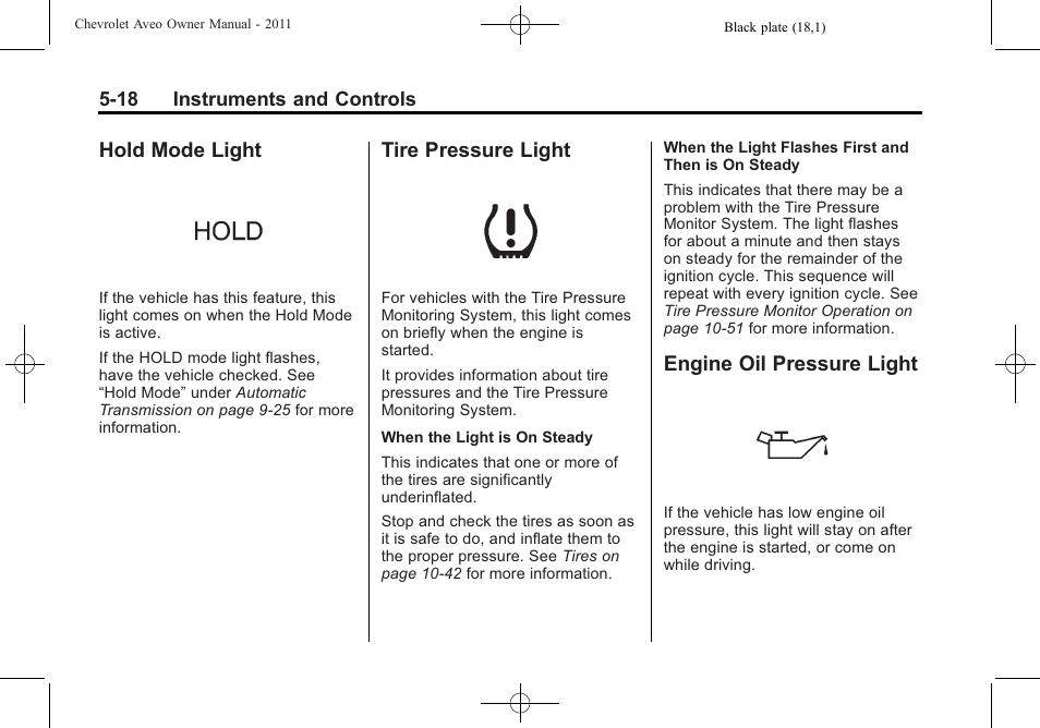 Hold mode light, Tire pressure light, Engine oil pressure light | CHEVROLET 2011 Aveo User Manual | Page 130 / 328