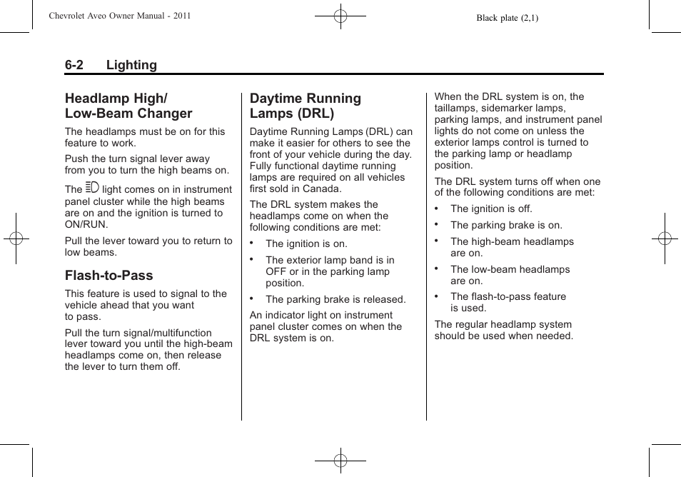 Headlamp high/low-beam changer, Flash-to-pass, Daytime running lamps (drl) | Headlamp high/low-beam, Changer -2, Flash-to-pass -2 daytime running, Lamps (drl) -2, Headlamp high/ low-beam changer, 2 lighting | CHEVROLET 2011 Aveo User Manual | Page 136 / 328