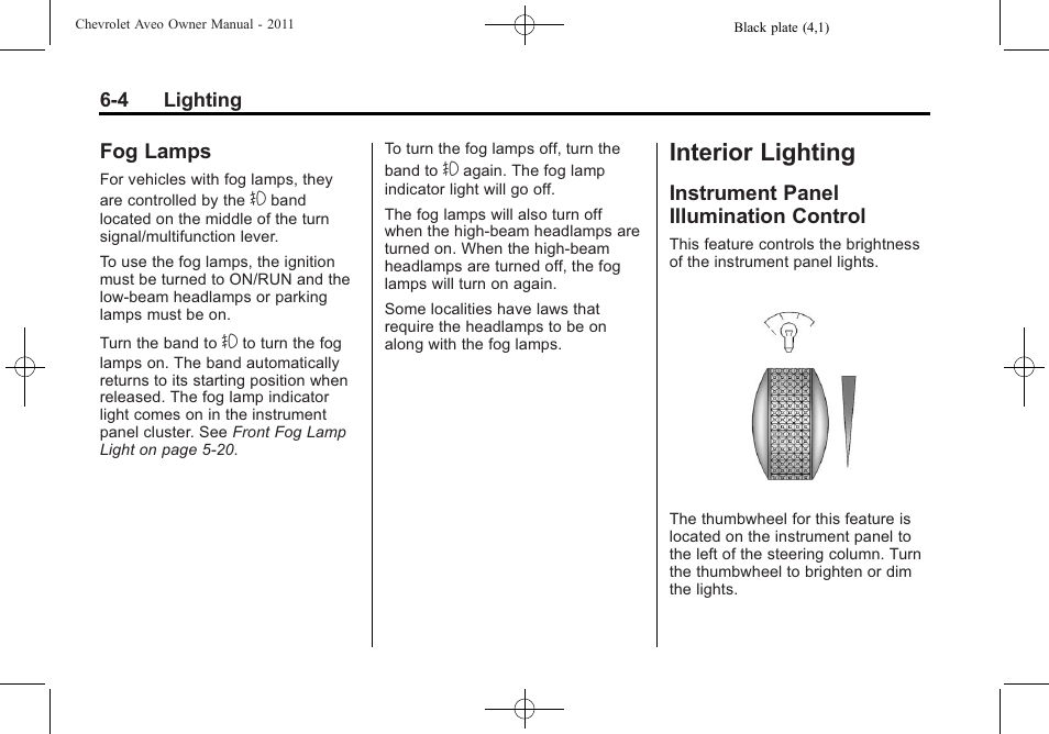 Fog lamps, Interior lighting, Instrument panel illumination control | Lighting -4, Conversions, Fog lamps -4, Instrument panel illumination, Control -4 | CHEVROLET 2011 Aveo User Manual | Page 138 / 328