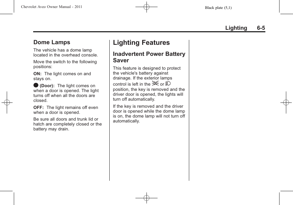 Dome lamps, Lighting features, Inadvertent power battery saver | Lighting features -5, Dome lamps -5, Inadvertent power battery, Saver -5 | CHEVROLET 2011 Aveo User Manual | Page 139 / 328