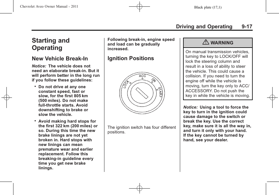 Starting and operating, New vehicle break-in, Ignition positions | Operating -17, New vehicle break-in -17 ignition positions -17 | CHEVROLET 2011 Aveo User Manual | Page 179 / 328