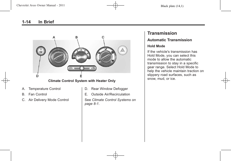 Transmission, Transmission -14 | CHEVROLET 2011 Aveo User Manual | Page 20 / 328