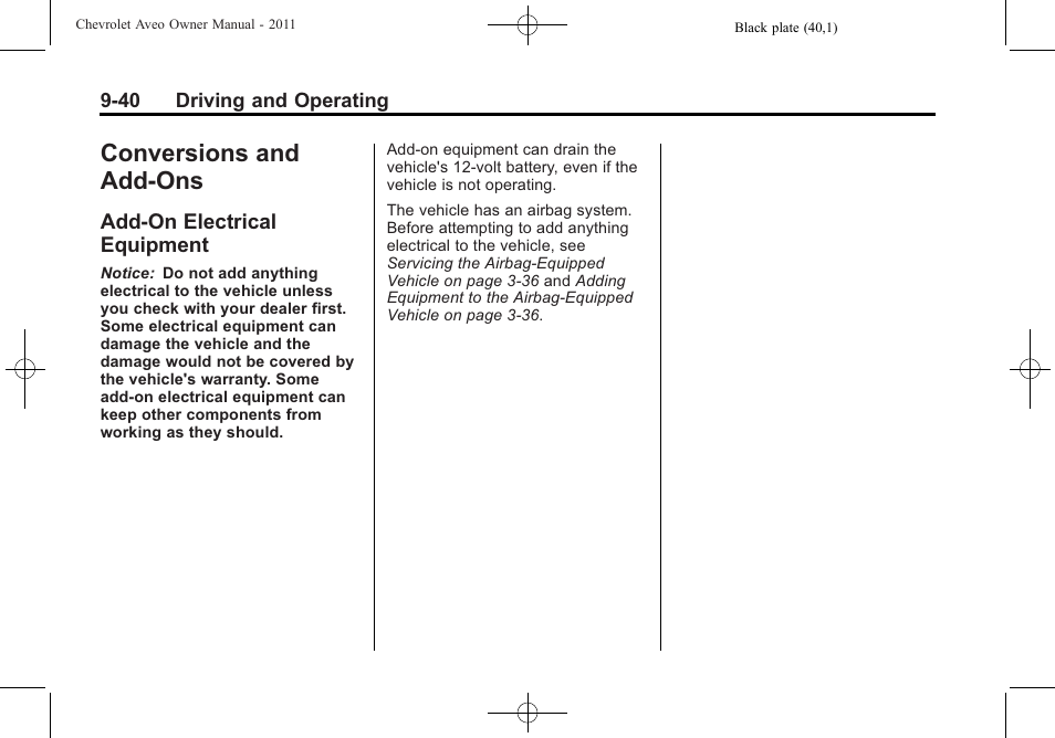 Conversions and add-ons, Add-on electrical equipment, And add-ons -40 | Add-on electrical, Equipment -40 | CHEVROLET 2011 Aveo User Manual | Page 202 / 328