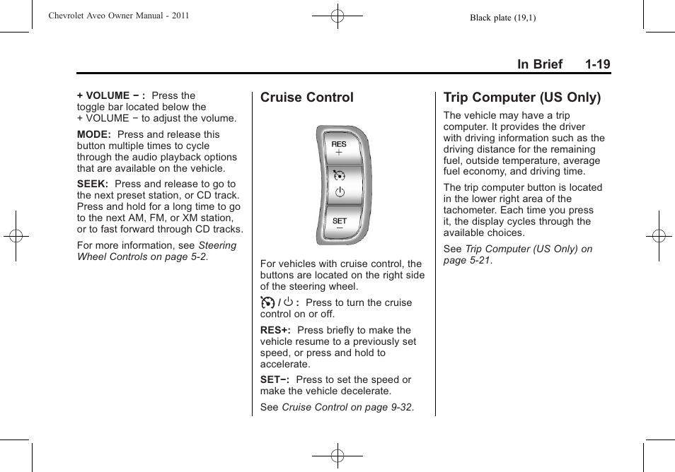 Cruise control, Trip computer (us only), Control -19 trip computer (us only) -19 | CHEVROLET 2011 Aveo User Manual | Page 25 / 328