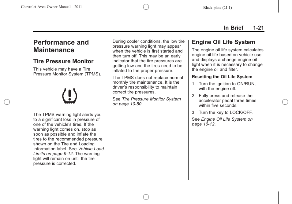 Performance and maintenance, Tire pressure monitor, Engine oil life system | Performance and, Maintenance -21, Warning lights, Tire pressure monitor -21, Oil life system -21 | CHEVROLET 2011 Aveo User Manual | Page 27 / 328