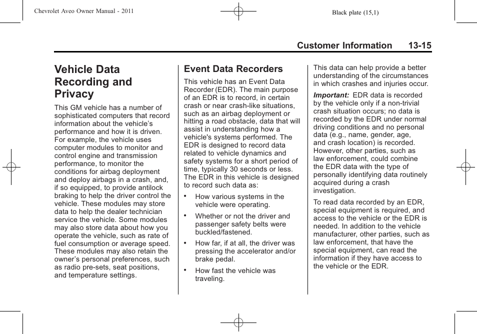 Vehicle data recording and privacy, Event data recorders, Vehicle data recording and | Privacy -15, Ehicle data recording and, Event data recorders -15, Customer information 13-15 | CHEVROLET 2011 Aveo User Manual | Page 317 / 328