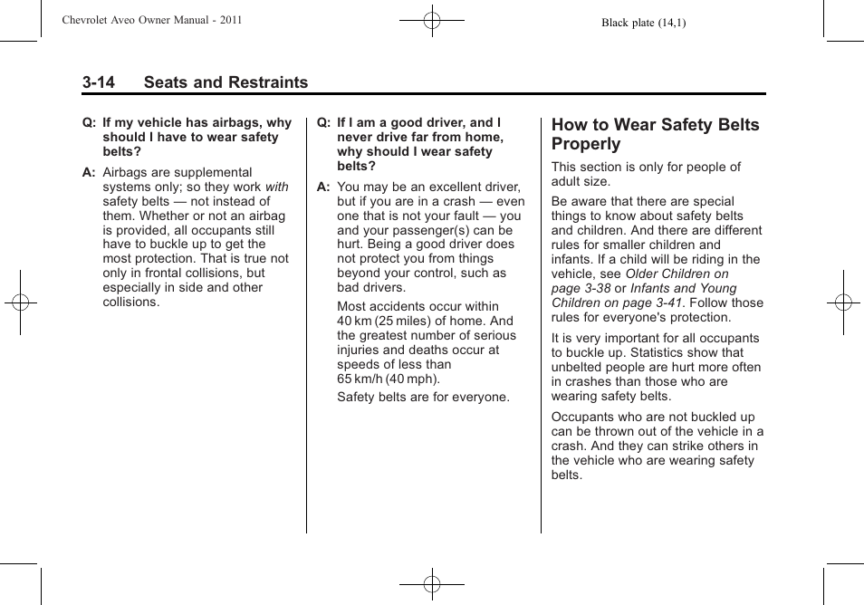How to wear safety belts properly, How to wear safety belts, Properly -14 | 14 seats and restraints | CHEVROLET 2011 Aveo User Manual | Page 64 / 328