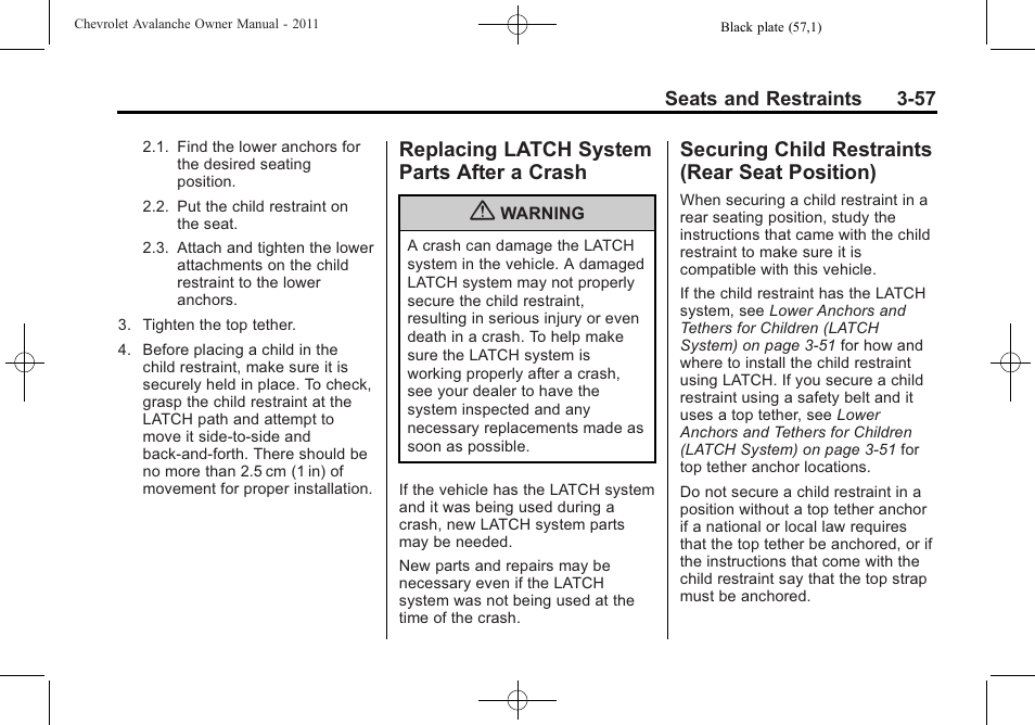 Replacing latch system parts after a crash, Securing child restraints (rear seat position), Replacing latch system | Parts after a crash -57, Securing child restraints, Rear seat position) -57 | CHEVROLET 2011 Avalanche User Manual | Page 119 / 508