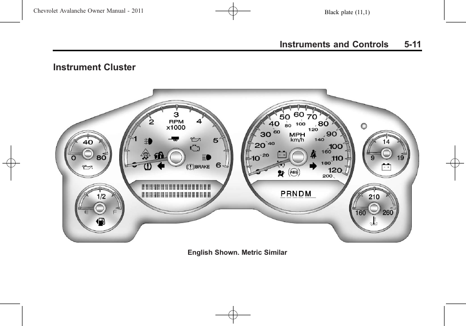 Instrument cluster, Instrument cluster on, Instrument cluster -11 | CHEVROLET 2011 Avalanche User Manual | Page 149 / 508