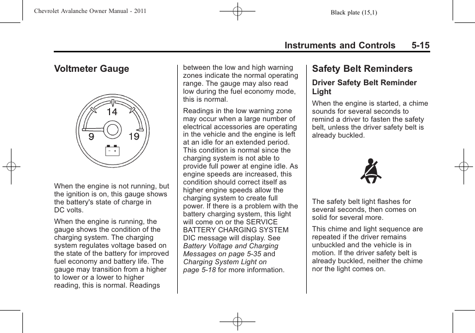 Voltmeter gauge, Safety belt reminders, Voltmeter gauge -15 safety belt reminders -15 | CHEVROLET 2011 Avalanche User Manual | Page 153 / 508