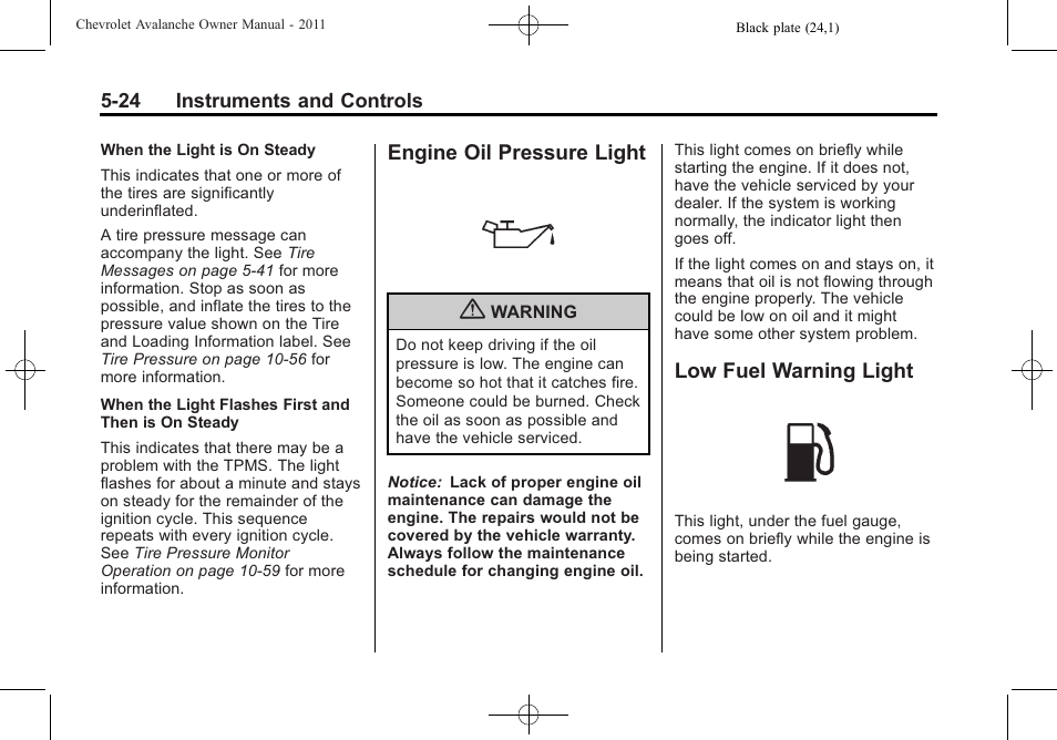 Engine oil pressure light, Low fuel warning light | CHEVROLET 2011 Avalanche User Manual | Page 162 / 508