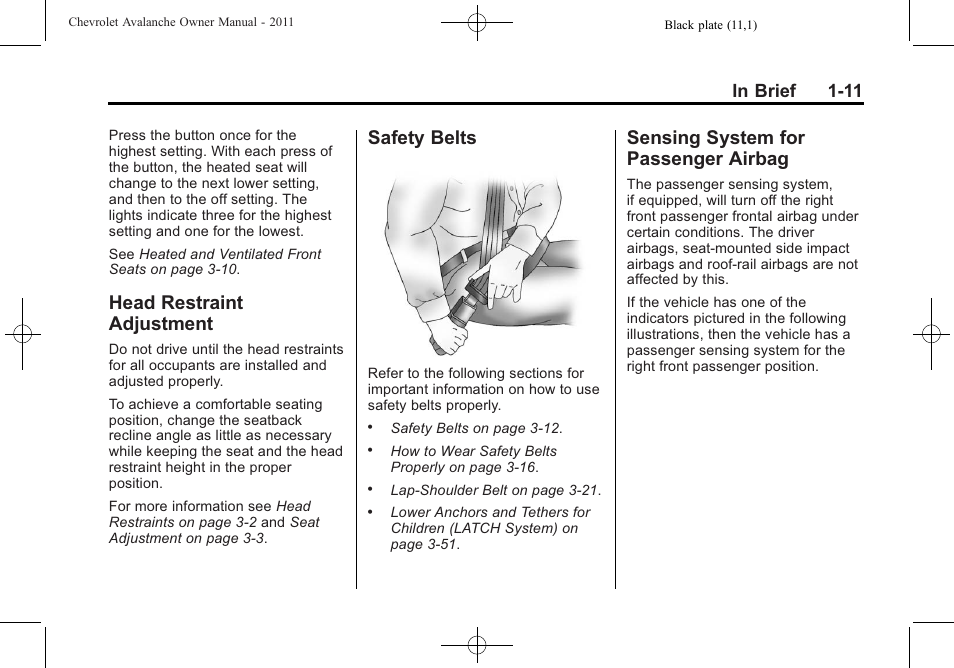 Head restraint adjustment, Safety belts, Sensing system for passenger airbag | Head restraint, Adjustment -11, Safety belts -11 sensing system for, Passenger airbag -11 | CHEVROLET 2011 Avalanche User Manual | Page 17 / 508