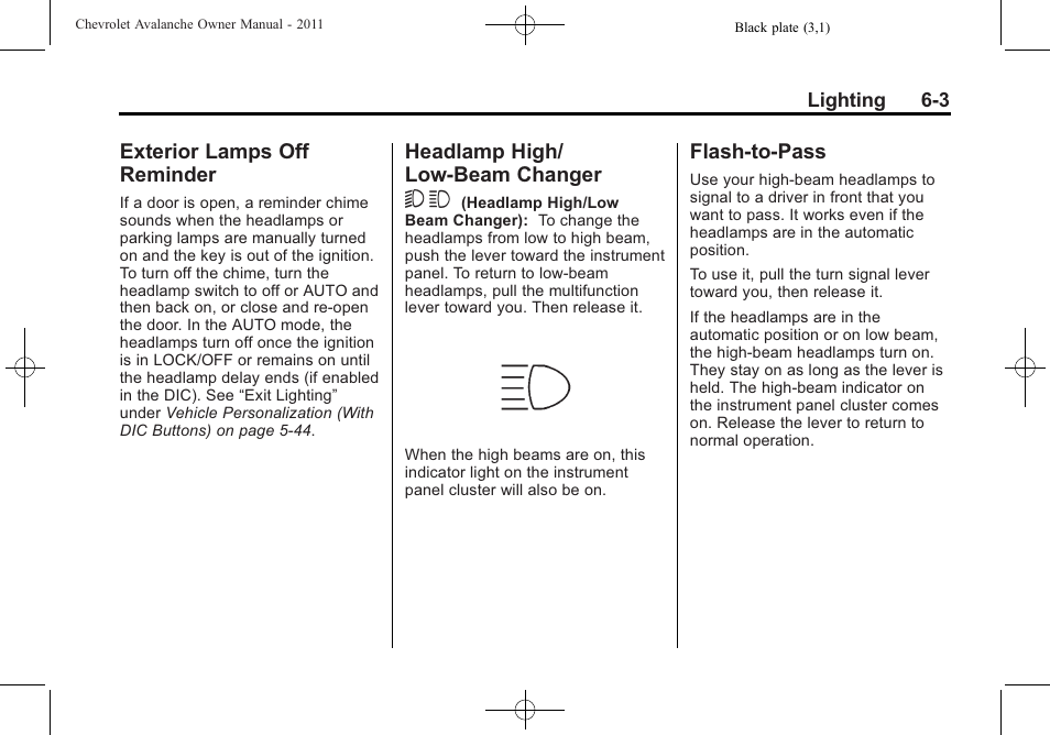Exterior lamps off reminder, Headlamp high/low-beam changer, Flash-to-pass | Exterior lamps off, Reminder -3, Headlamp high/low-beam, Changer -3, Flash-to-pass -3, Headlamp high/ low-beam changer 5 3 | CHEVROLET 2011 Avalanche User Manual | Page 199 / 508