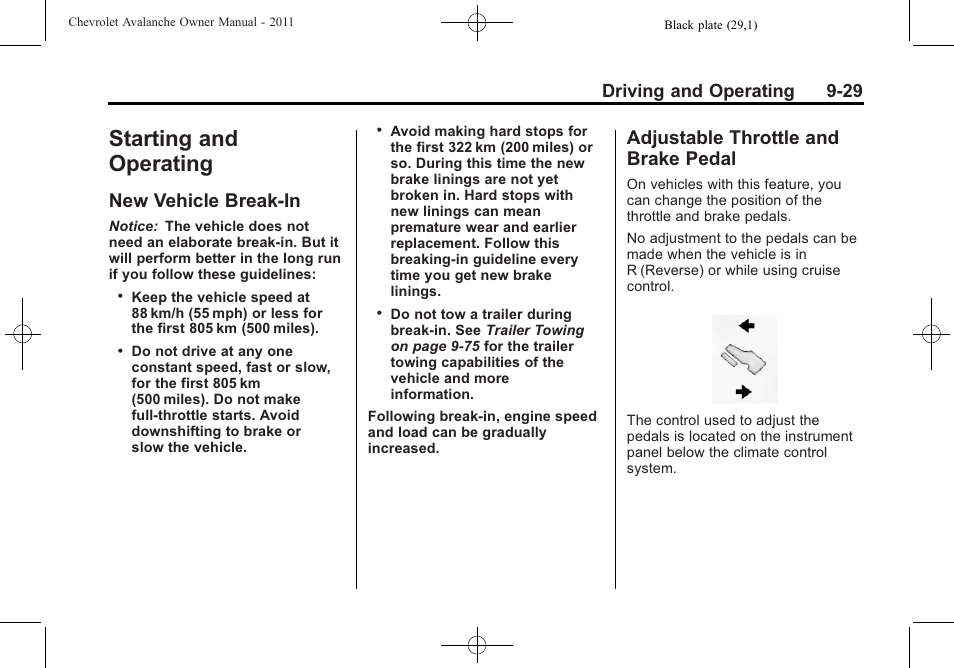 Starting and operating, New vehicle break-in, Adjustable throttle and brake pedal | Starting and operating -29, Pedal -29, Driving and operating 9-29 | CHEVROLET 2011 Avalanche User Manual | Page 297 / 508