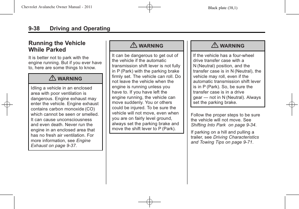 Running the vehicle while parked, The vehicle while, Parked -38 | CHEVROLET 2011 Avalanche User Manual | Page 306 / 508