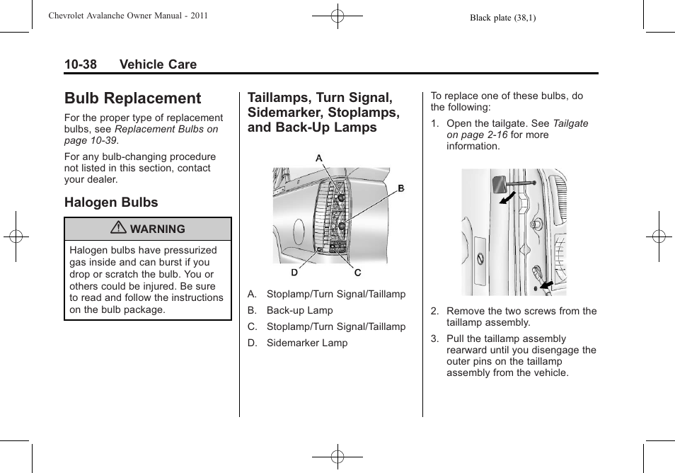 Bulb replacement, Halogen bulbs, Replacement -38 | Bulbs -38, Taillamps, turn signal, Stoplamps, and back-up lamps -38 | CHEVROLET 2011 Avalanche User Manual | Page 394 / 508