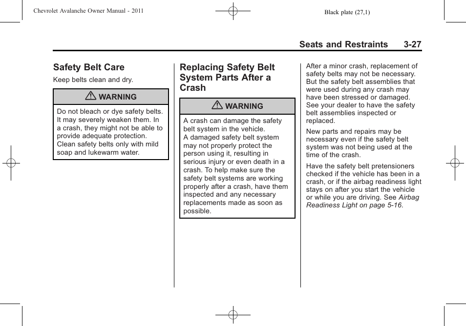 Safety belt care, Replacing safety belt system parts after a crash, Safety belt care -27 replacing safety belt system | Parts after a crash -27 | CHEVROLET 2011 Avalanche User Manual | Page 89 / 508
