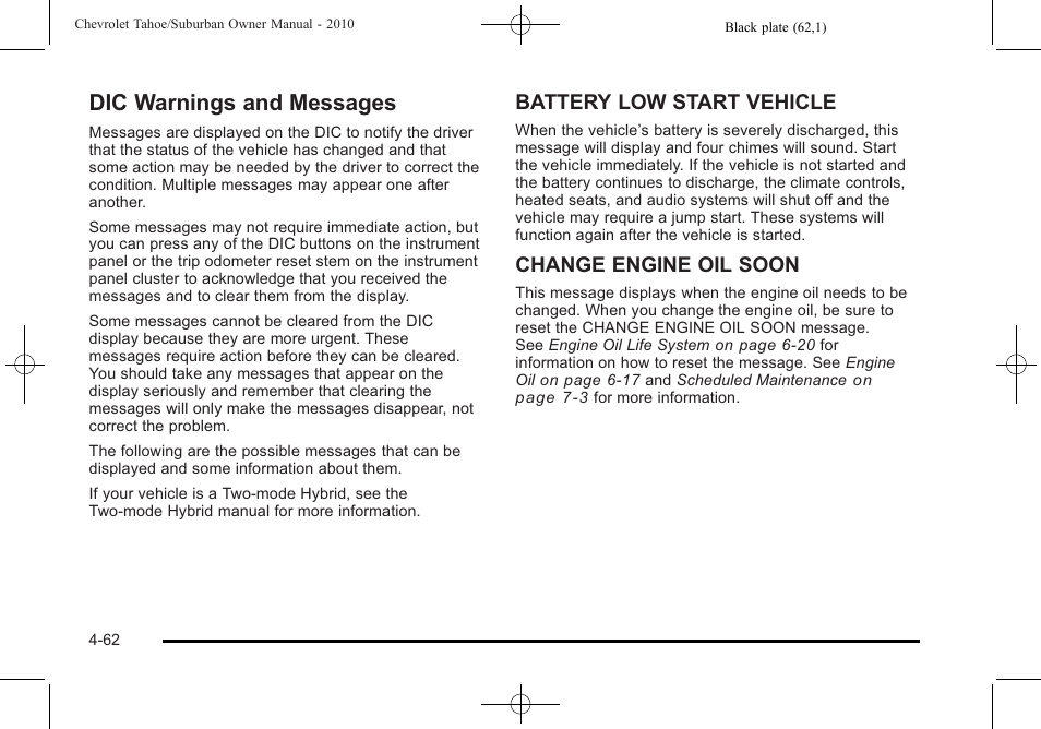 Dic warnings and messages, Dic warnings and messages -62, Battery low start vehicle | Change engine oil soon | CHEVROLET 2010 Suburban User Manual | Page 282 / 614