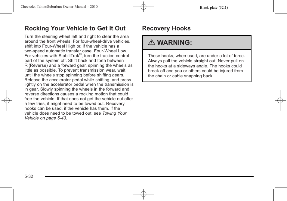 Rocking your vehicle to get it out, Recovery hooks, Warning | CHEVROLET 2010 Suburban User Manual | Page 396 / 614