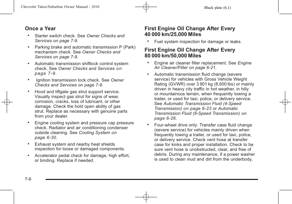 Once a year | CHEVROLET 2010 Suburban User Manual | Page 566 / 614
