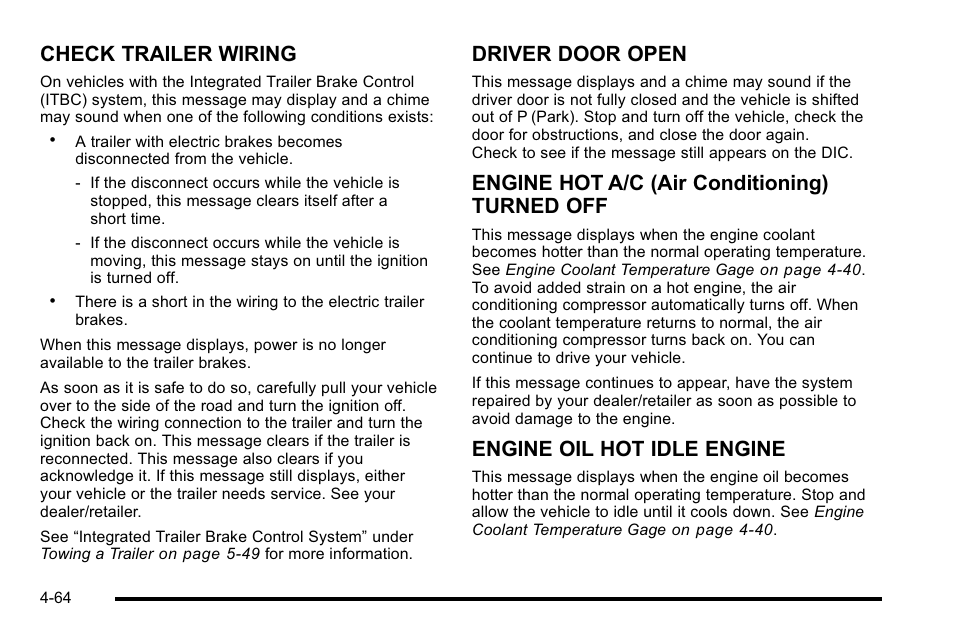 Check trailer wiring, Driver door open, Engine hot a/c (air conditioning) turned off | Engine oil hot idle engine | CHEVROLET 2010 Silverado User Manual | Page 284 / 626