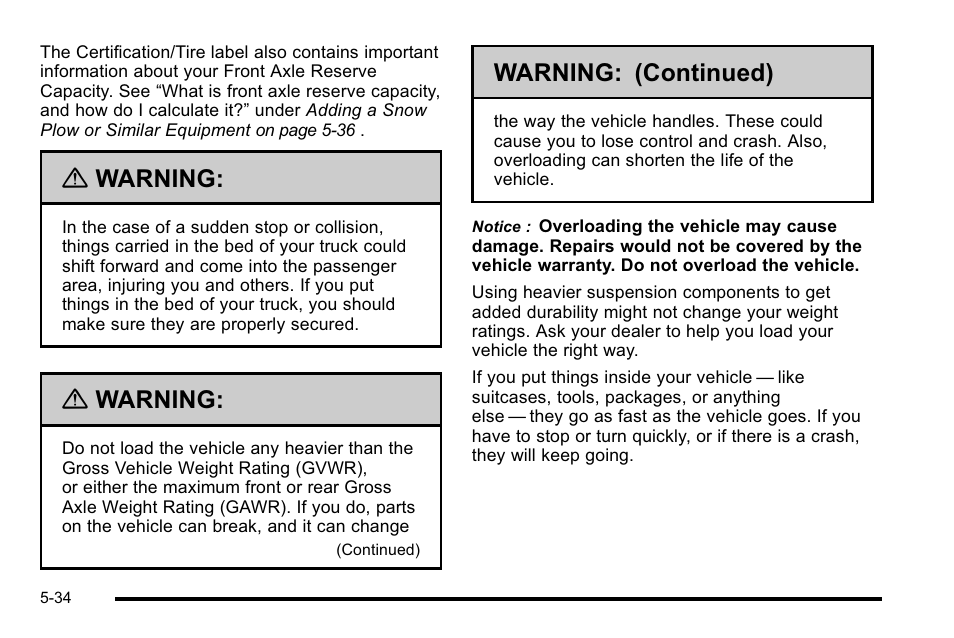 Warning, Warning: (continued) | CHEVROLET 2010 Silverado User Manual | Page 402 / 626